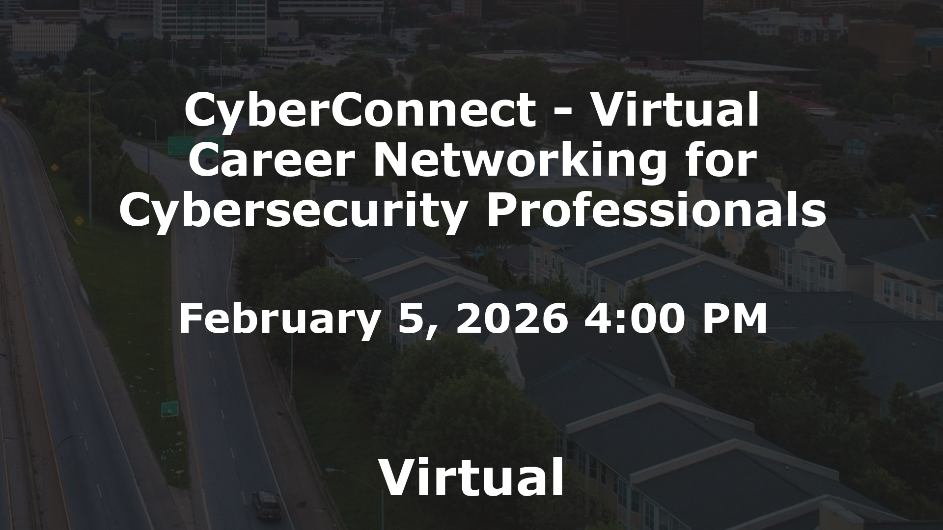 CyberConnect - Virtual Career Networking for Cybersecurity Professionals event image